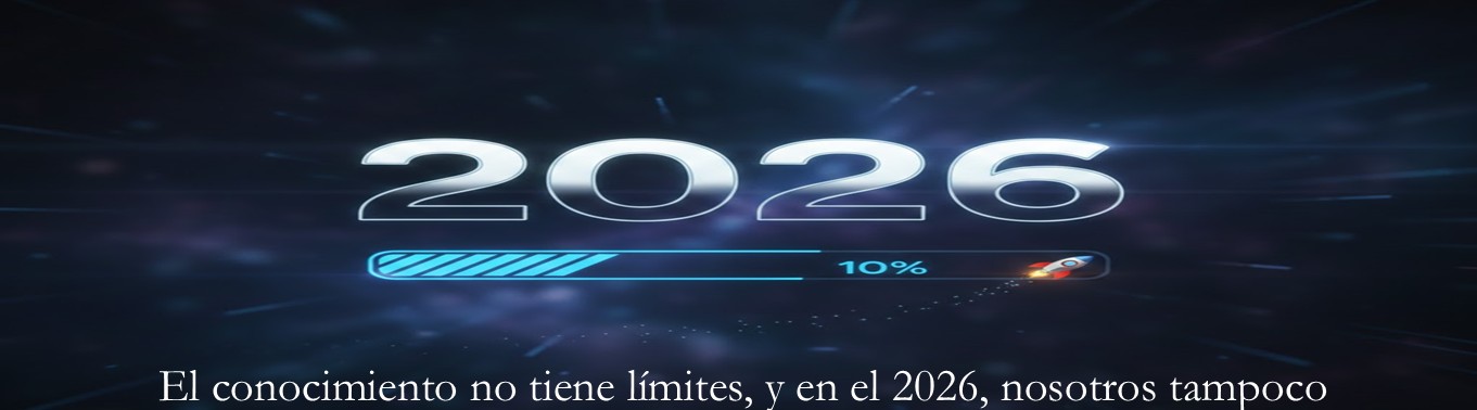 El-conocimiento-no-tiene-límites,-y-en-el-2026,-nostros-tampoco-